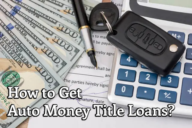 Auto Money Title Loans